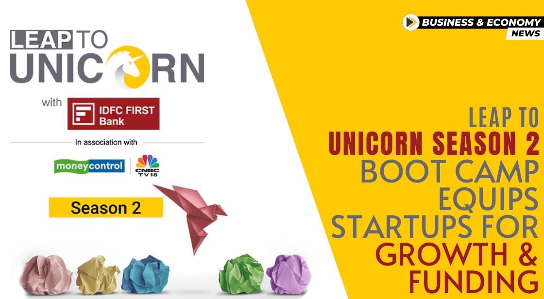 Leap to Unicorn Season 2: Boot Camp Equips Startups for Growth and Funding