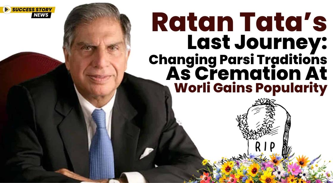 Ratan Tata’s Last Journey: Changing Parsi Traditions as Cremation at Worli Gains Popularity