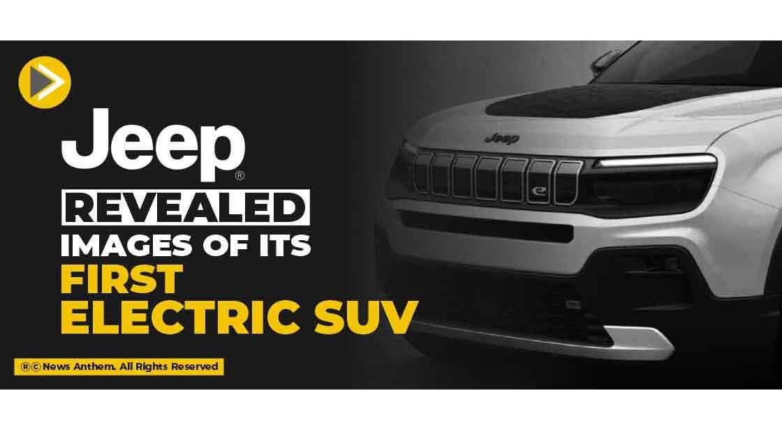 Jeep revealed images of its first Electric SUV