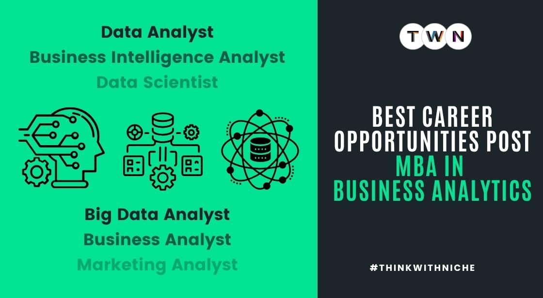 ​​​​​​​Best Career Opportunities Post MBA in Business Analytics