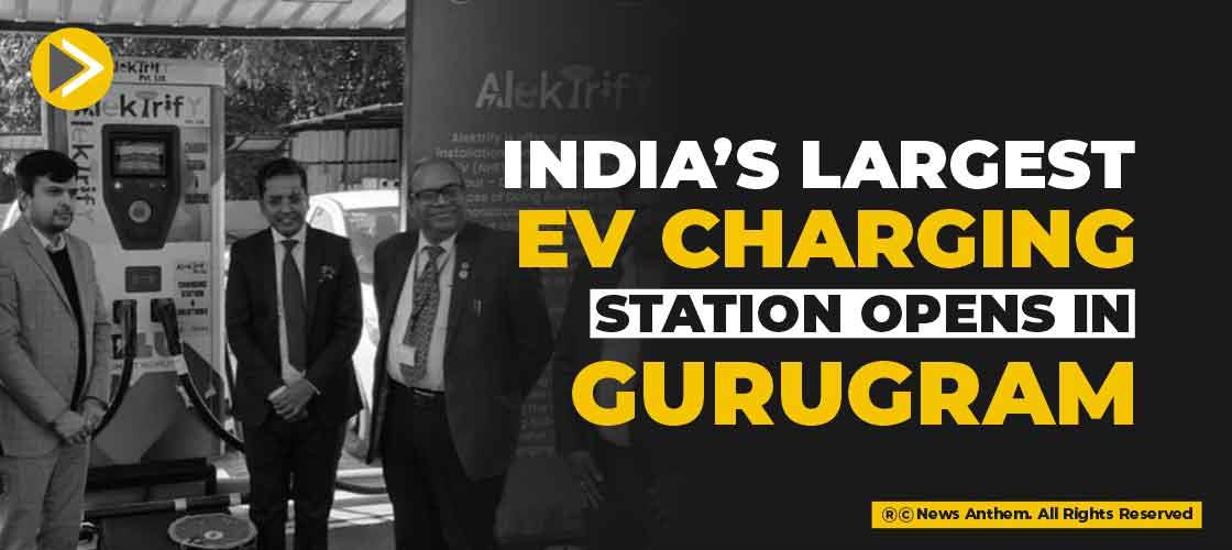 India’s largest EV charging station opens in Gurugram