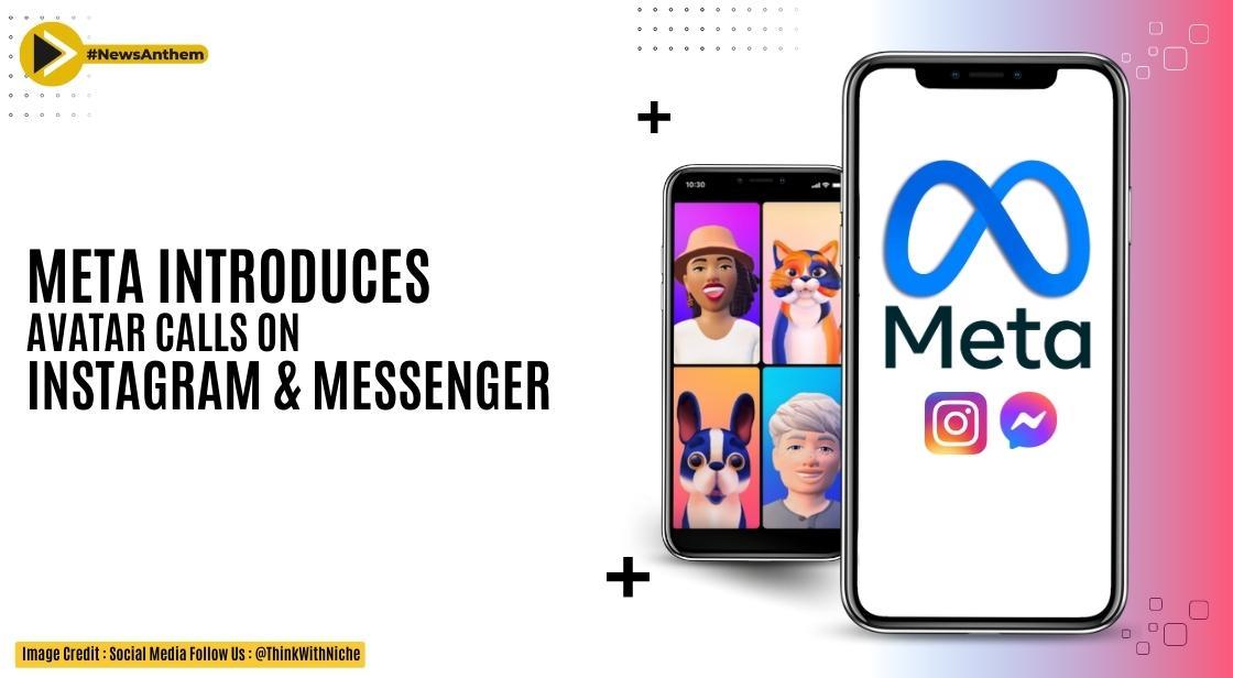 Meta Introduces Avatar Calls on Instagram and Messenger
