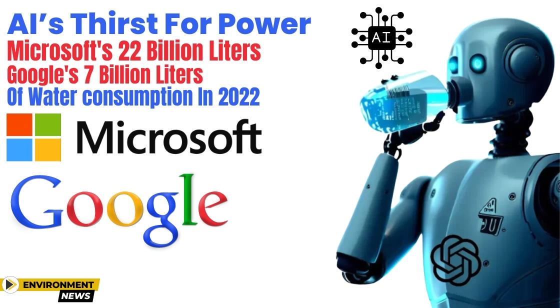 Tech Giants Thirst for Power: Microsoft's 22 Billion Liters, Google's 7 Billion Liters of Water in 2022