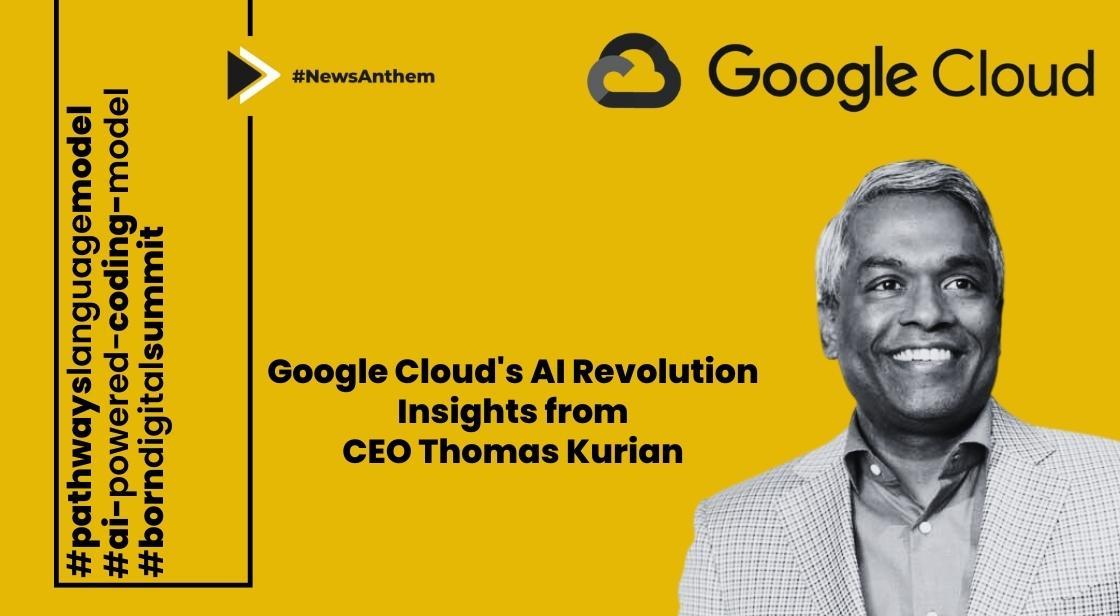 Google Cloud's AI Revolution: Insights from CEO Thomas Kurian