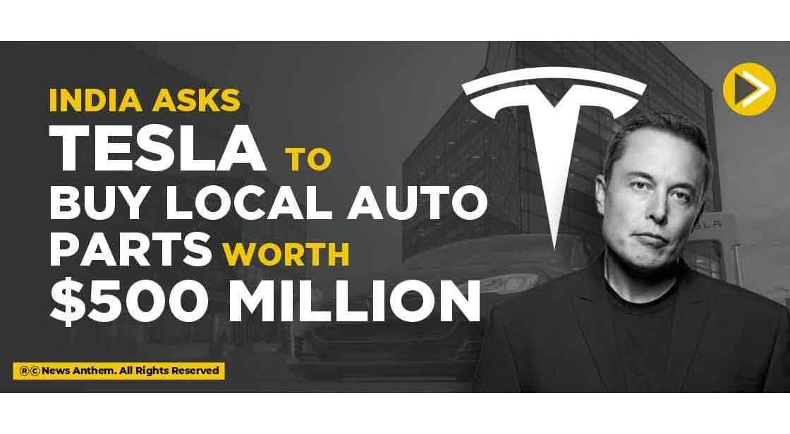 India asks Tesla to buy local auto parts worth $500 million