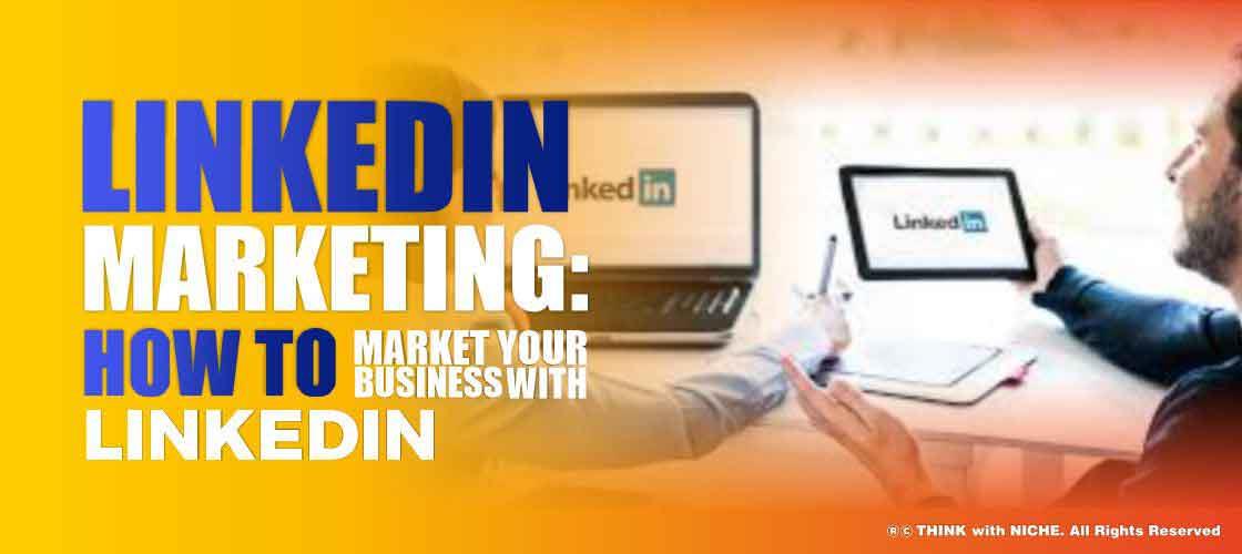 linkedin-marketing--how-to-market-your-business-with-linkedin