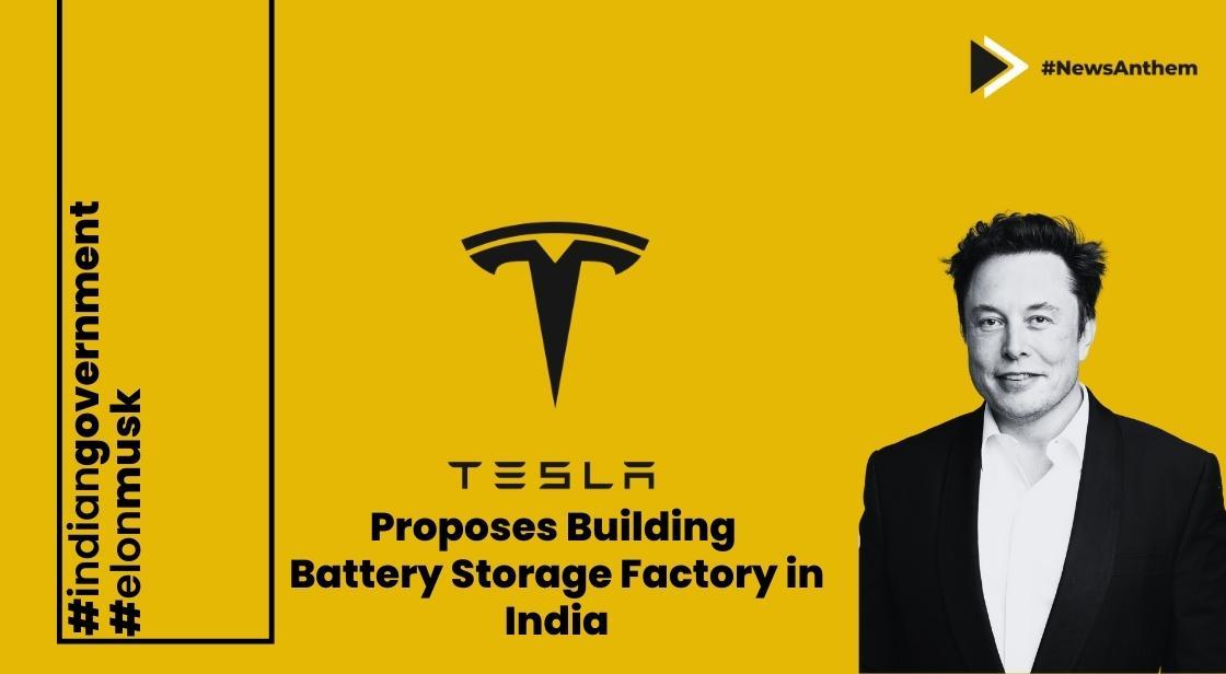 Tesla Proposes Building Battery Storage Factory in India