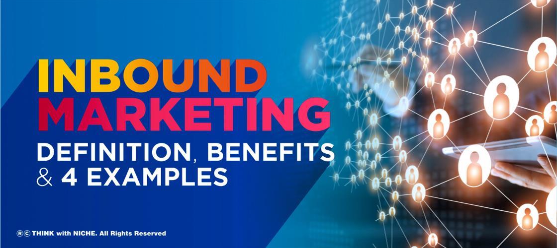 Inbound Marketing Definition Benefits And 4 Examples