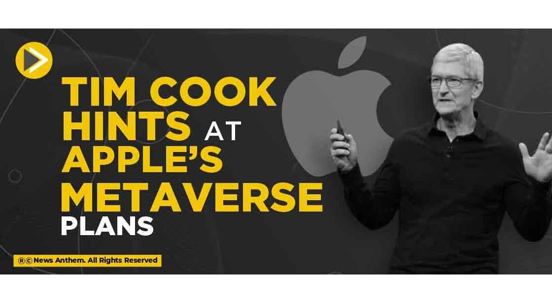 Tim Cook Hints at Apple’s Metaverse Plans