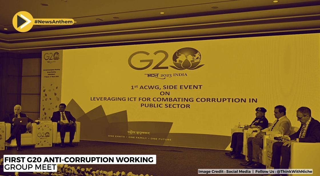 First Meeting Of G20 Anti-Corruption Working Group Concluded On Friday