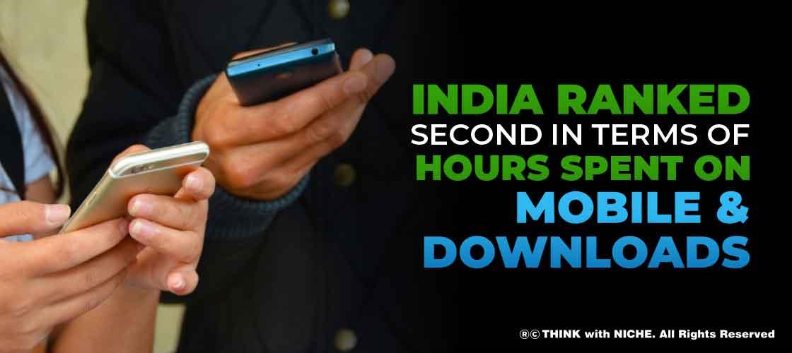 India Ranked Second in Terms of Hours Spent on Mobile and Downloads