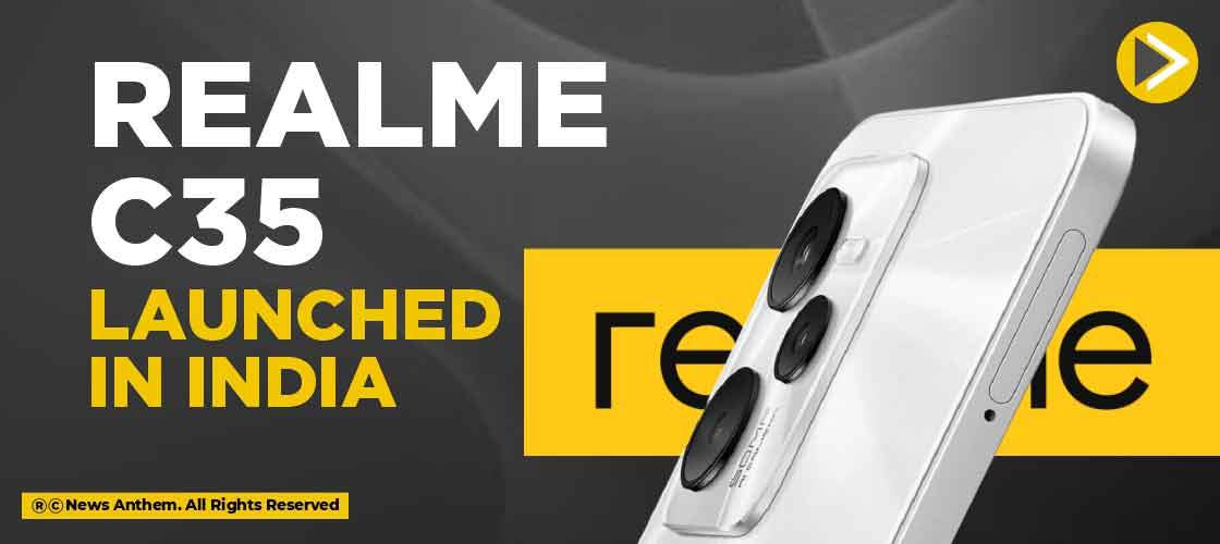 Realme C35 launched in India