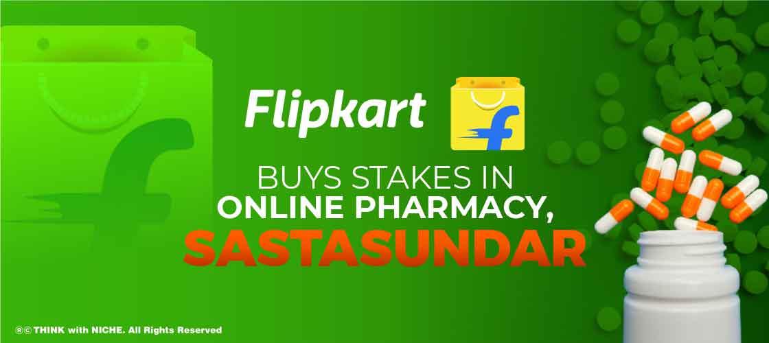 Flipkart Buys Stakes in Online Pharmacy, Sastasundar