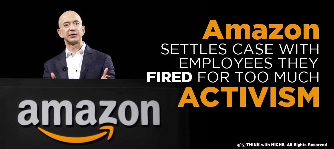 Amazon Settles Case With Employees They Fired For Too Much Activism