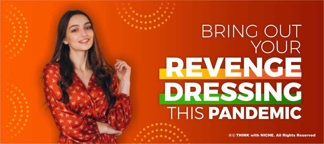 bring-out-your-revenge-dressing-this-pandemic