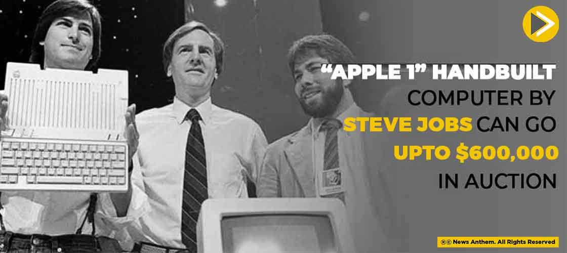 'Apple 1' Hand Built Computer By Steve Jobs Can Go Up to $600,000 in Auction