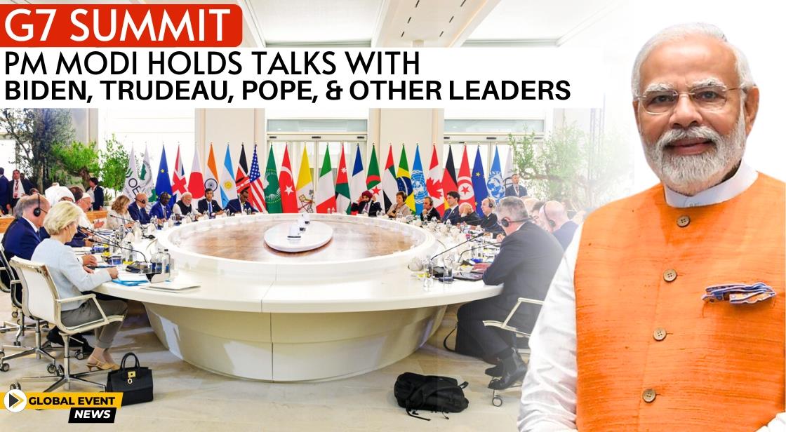 G7 Summit: PM Modi Holds Talks with Biden, Trudeau, Pope, and Other Leaders