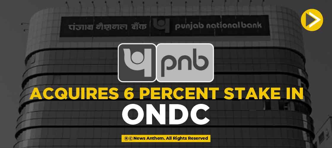 PNB Acquires 6 Percent Stake in ONDC