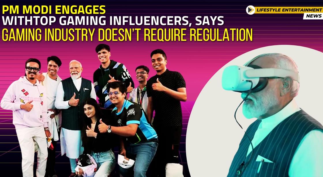 PM Modi Engages with top Gaming Influencers, says Gaming industry doesn’t require regulation