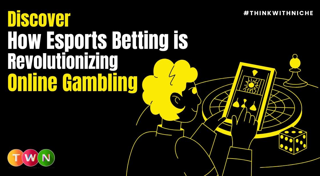 How Esports Betting Is Taking Over Online Gambling