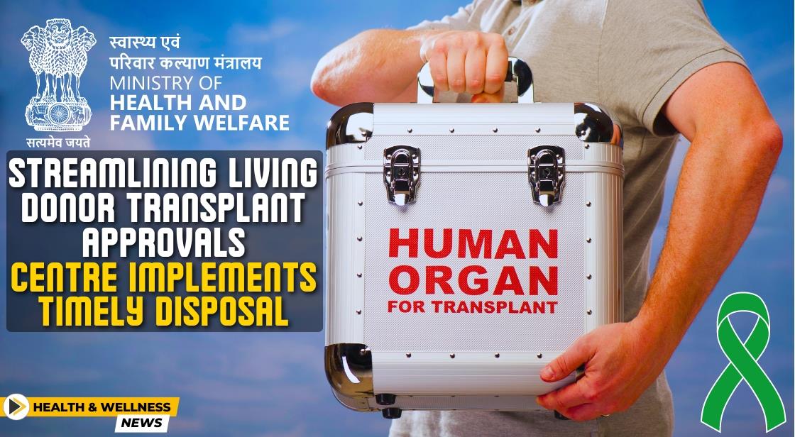 Streamlining Living Donor Transplant Approvals: Centre Implements Timely Disposal