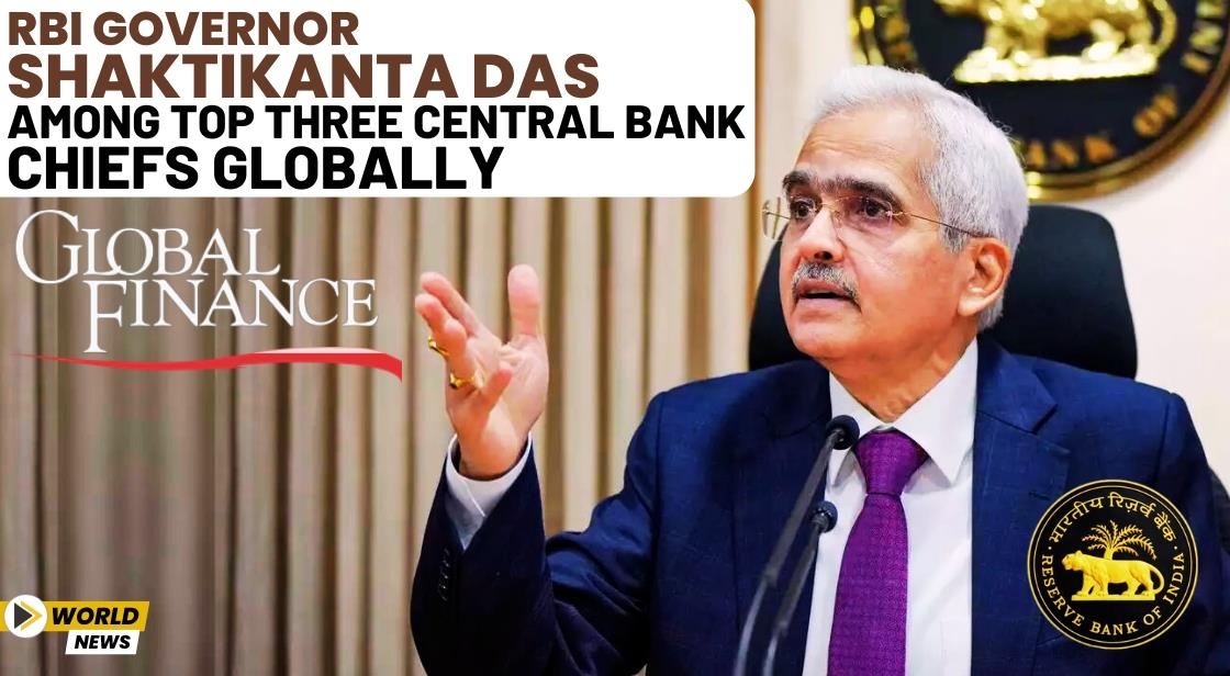 RBI Governor Shaktikanta Das Among Top Three Central Bank Chiefs Globally