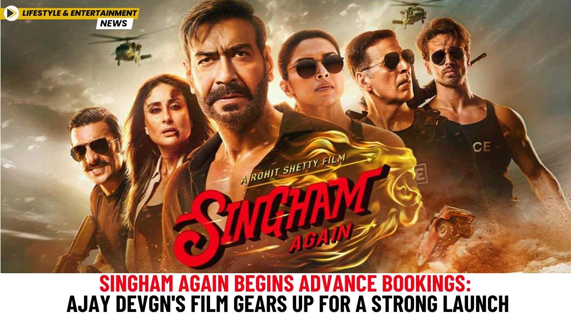 Singham Again Begins Advance Bookings: Ajay Devgn's Film Gears Up for a Strong Launch