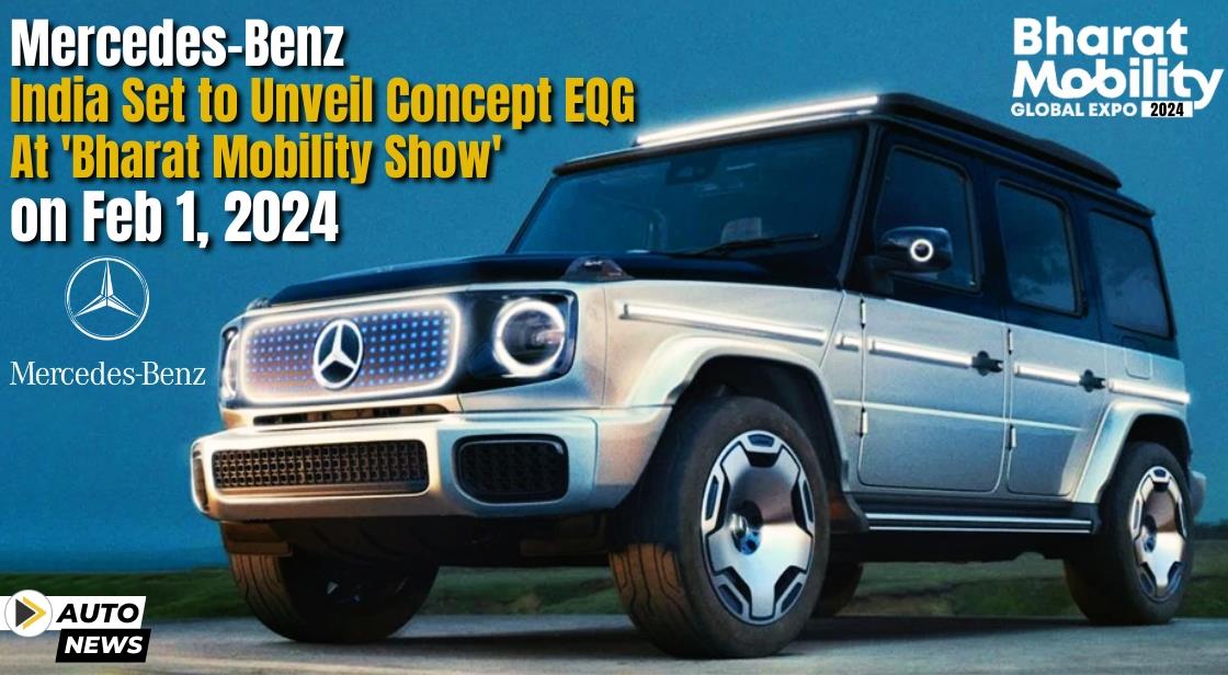 Mercedes-Benz India to unveil Concept EQG at ‘Bharat Mobility Show’ on Feb 1, 2024