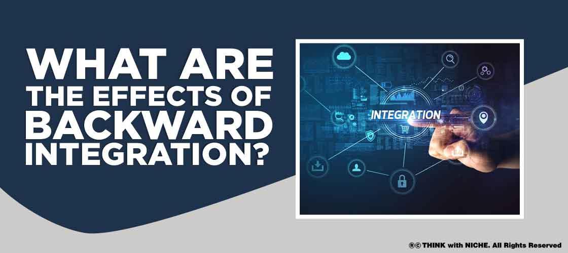 effects-of-backward-integration
