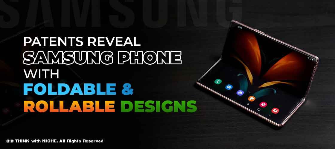 Patents Reveal Samsung Phone with Foldable and Rollable Designs
