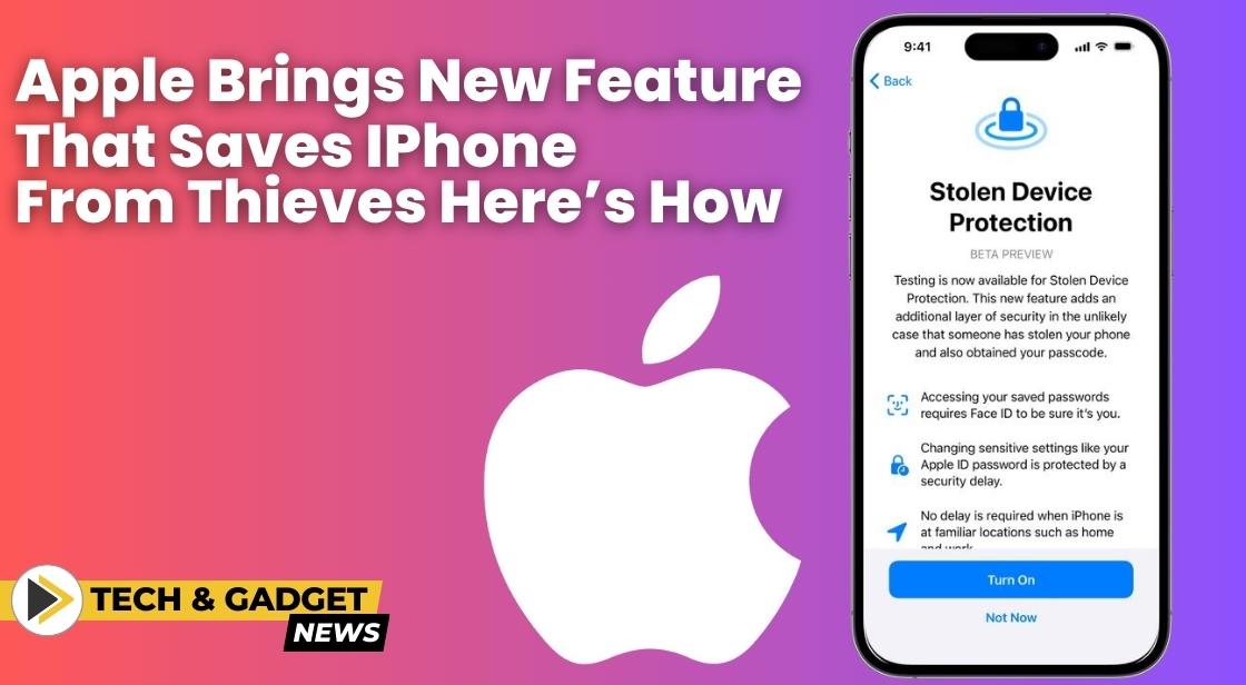 Apple Beefs Up iPhone Security with New Anti-Theft Feature: Stolen Device Protection