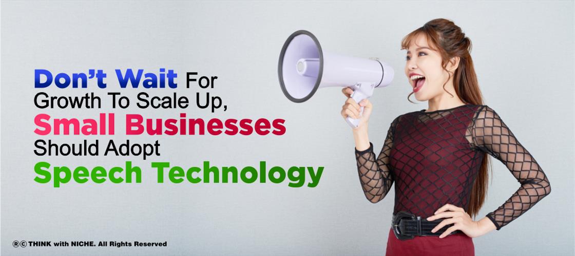 don-t-wait-for-growth-to-scale-up-small-businesses-should-adopt-speech-technology