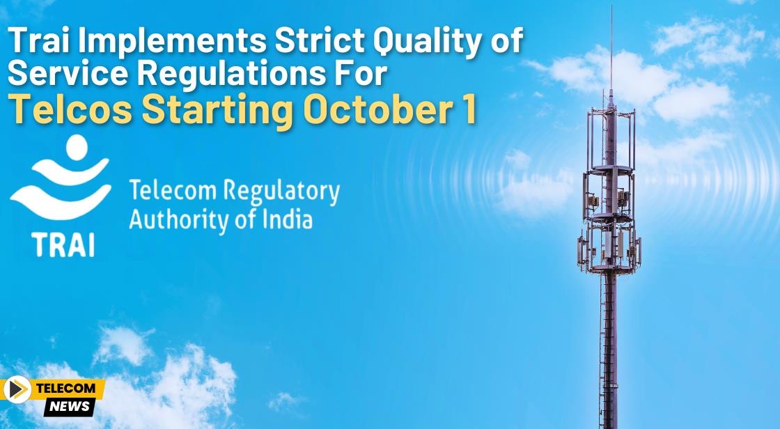 Trai Implements Strict Quality of Service Regulations for Telcos Starting October 1
