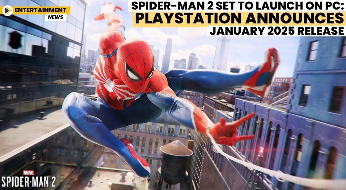 Spider-Man 2 Set to Launch on PC: PlayStation Announces January 2025 Release