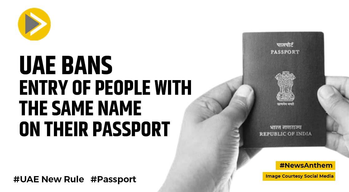 UAE Bans Entry Of People With The One Name On Their Passport