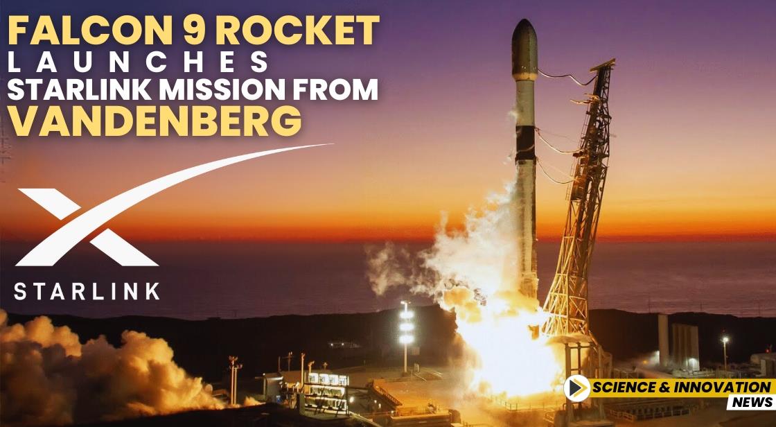 Falcon 9 Rocket Launches Starlink Mission from Vandenberg