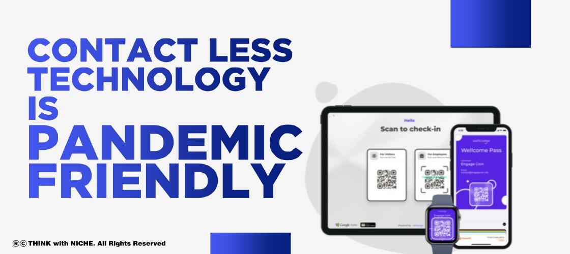 Contact-less Technology is Pandemic Friendly