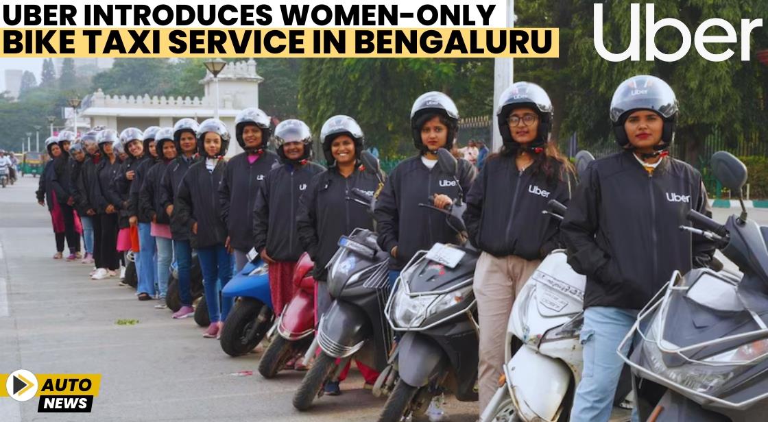 Uber Introduces Women-Only Bike Taxi Service in Bengaluru