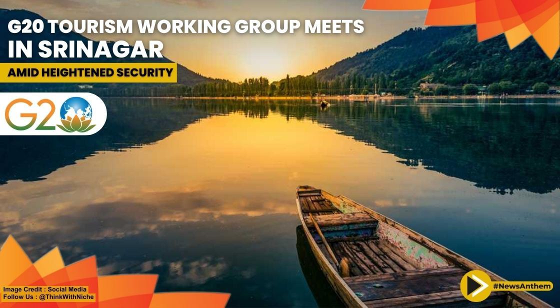 G20 Tourism Working Group Meets in Srinagar Amid Heightened Security