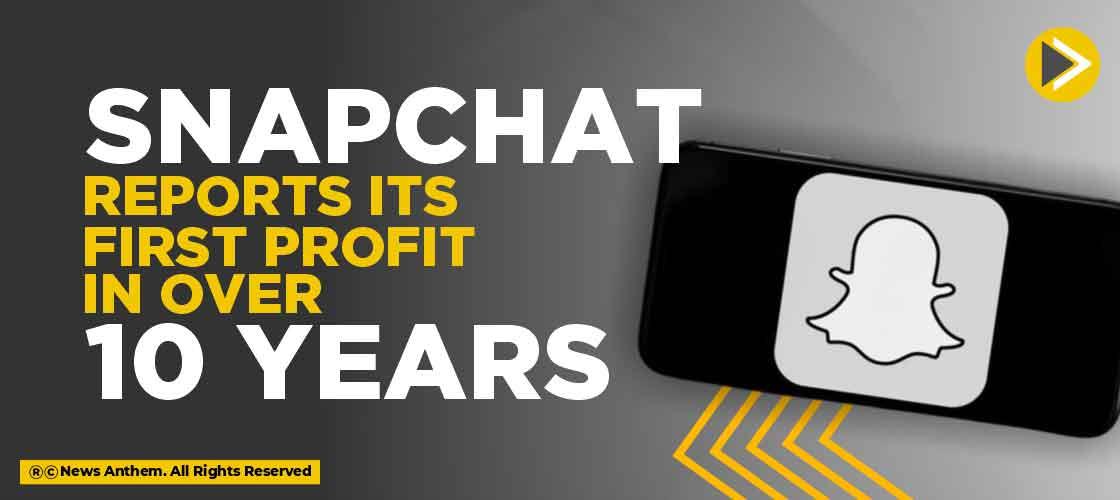 Snapchat Reports its First Profit in Over 10 Years