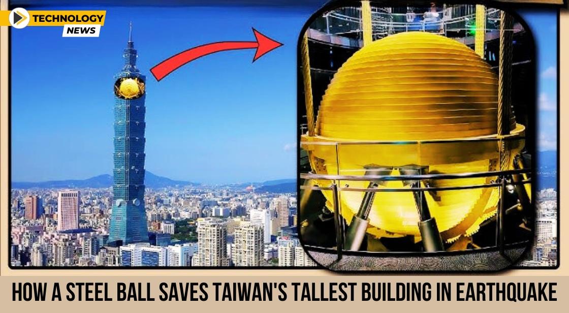 How a Steel Ball Saves Taiwan's Tallest Building in earthquake