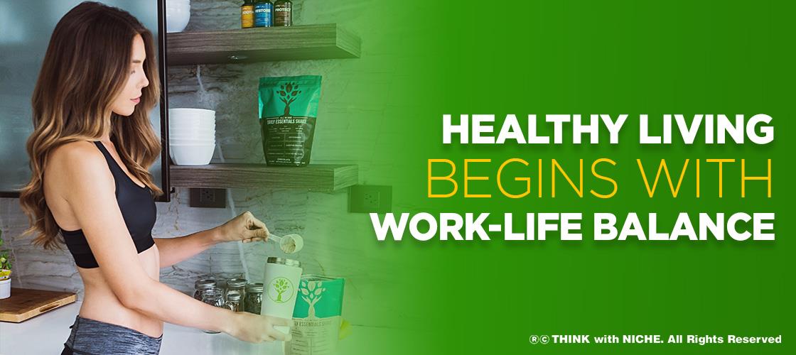 healthy-living-begin-with-work-life-balance