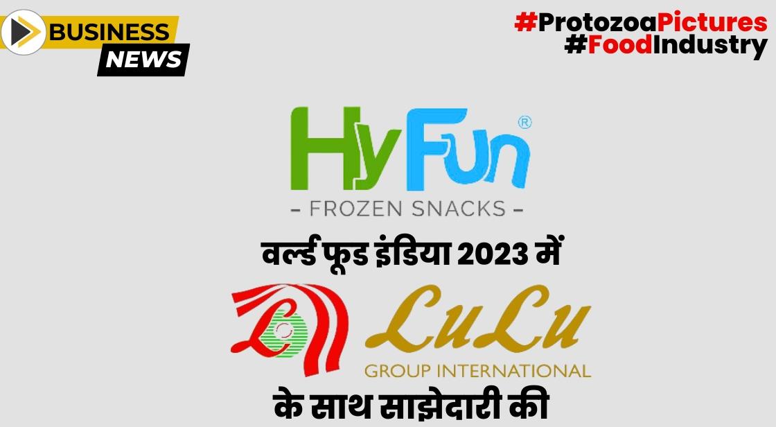 हाईफन फूड्स ने वर्ल्ड फूड इंडिया 2023 में लुलु ग्रुप के साथ साझेदारी की