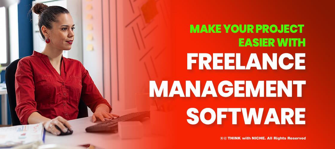 Make Your Project Easier With Freelance Management Software