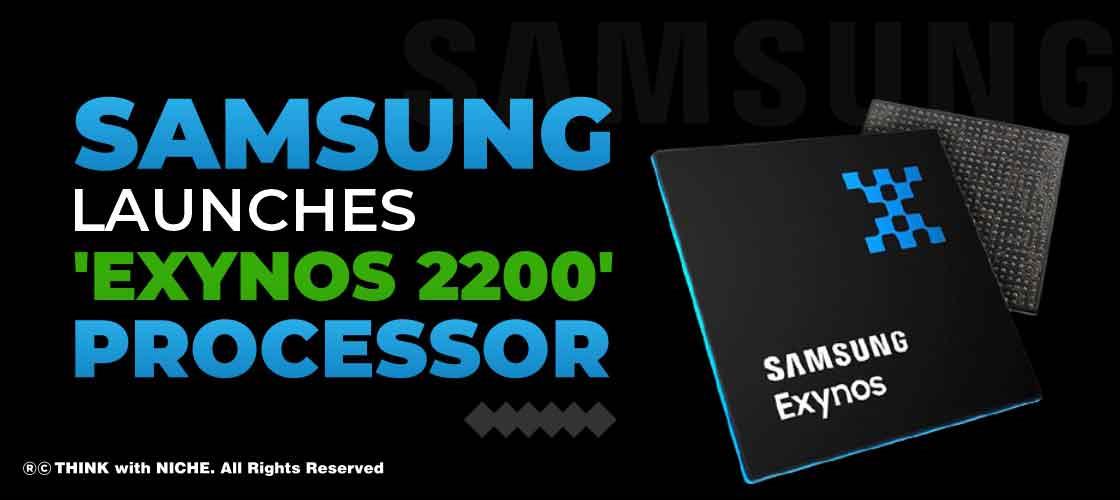 Samsung Launches 'Exynos 2200' Processor
