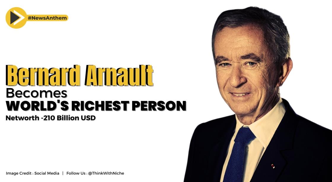 French luxury goods chairman Bernard Arnault becomes world's richest person