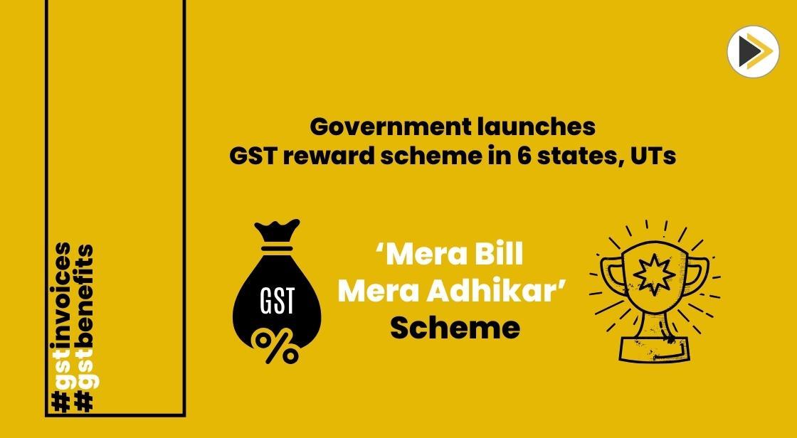 Indian Government launches GST Reward Scheme in 6 States, UTs