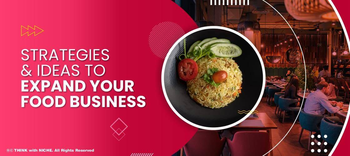 Strategies Or Ideas To Expand Your Food Business
