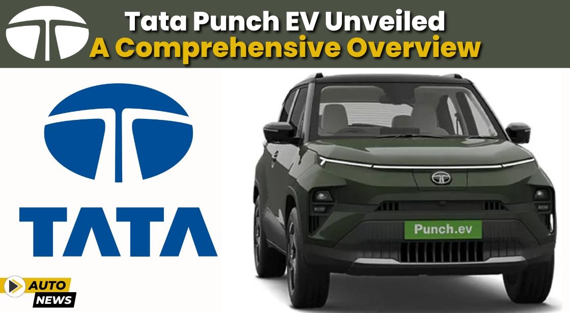 Tata Punch EV Unveiled: A Comprehensive Overview