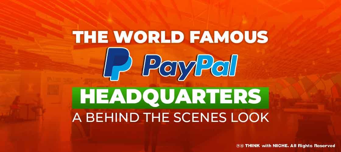 the-world-famous-paypal-headquarters-a-behind-the-scenes-look